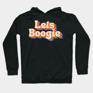 Let's Boogie! (Retro Rainbow) Hoodie